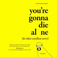 You_re_gonna_die_alone